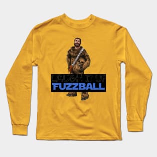 Laugh It Up Fuzzball Version Deuce Long Sleeve T-Shirt